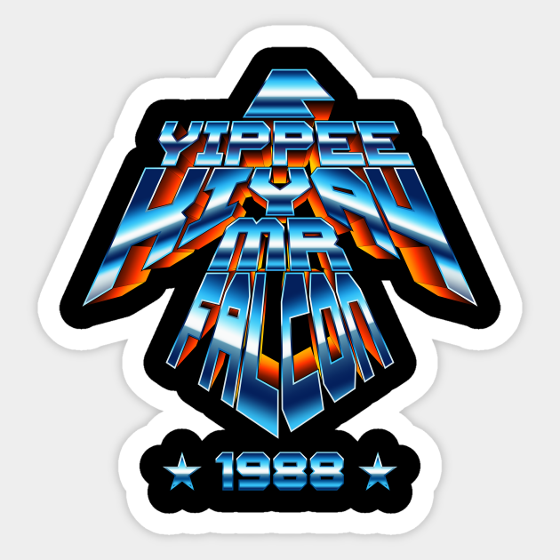 Yippee Ki Yay Mr Falcon Die Hard Sticker TeePublic